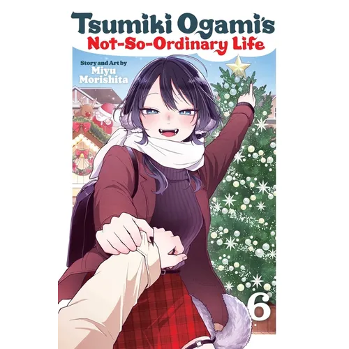 Tsumiki Ogami's Not-So-Ordinary Life, Vol. 6