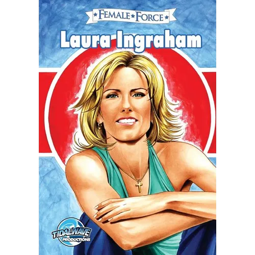 Female Force: Laura Ingraham