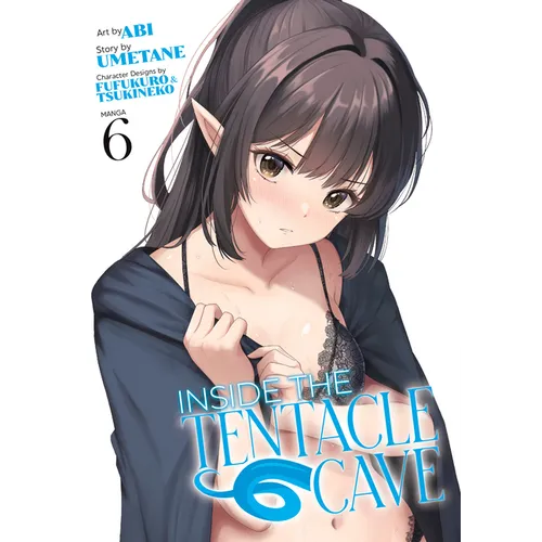 Inside the Tentacle Cave (Manga) Vol. 6