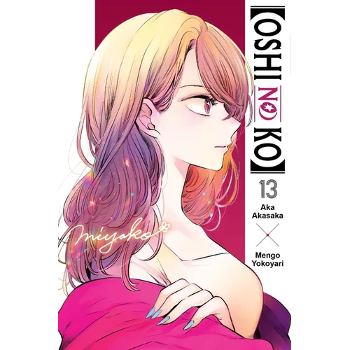 [Oshi No Ko], Vol. 13