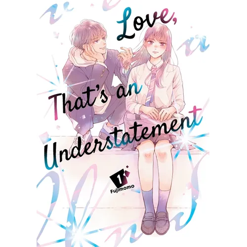 Love, That's an Understatement 1