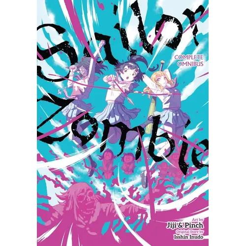 Sailor Zombie: Complete Omnibus