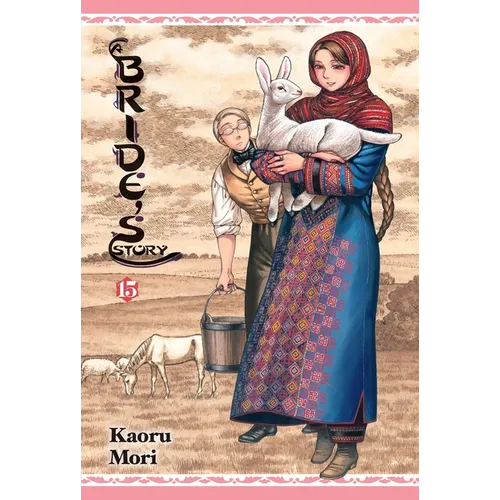 A Bride's Story, Vol. 15: Volume 15