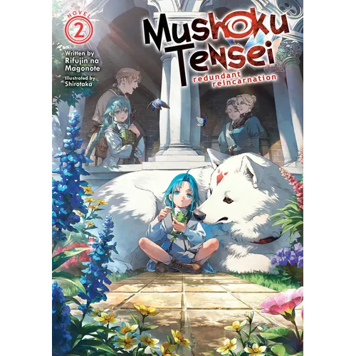 Mushoku Tensei: Redundant Reincarnation (Light Novel) Vol. 2