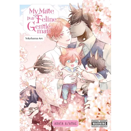 My Mate Is a Feline Gentleman: Yokohama ARC: Volume 4