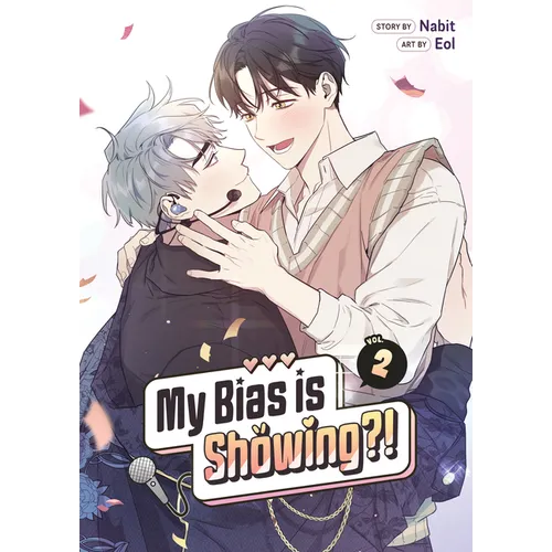 My Bias Is Showing?! Vol. 2