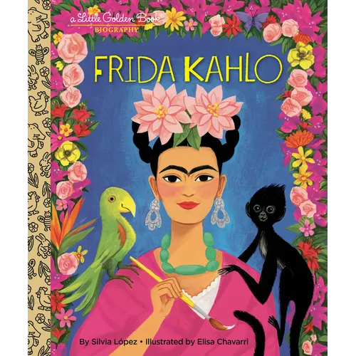 Frida Kahlo: A Little Golden Book Biography - Hardcover