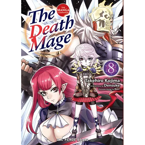 The Death Mage Volume 8: The Manga Companion