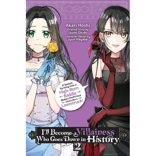 I'll Become a Villainess Who Goes Down in History, Vol. 2: Volume 2