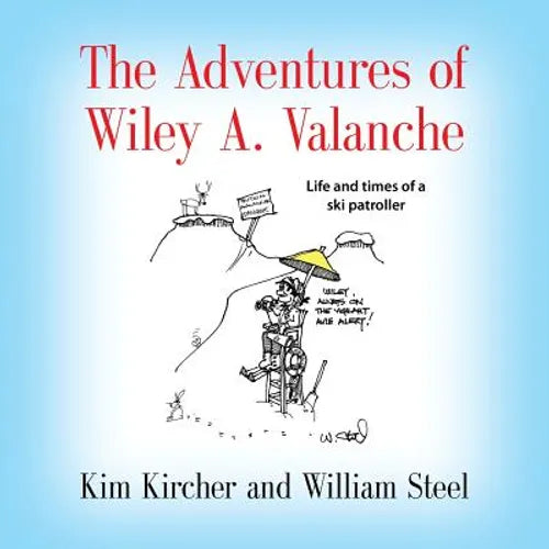 The Adventures of Wiley A. Valanche