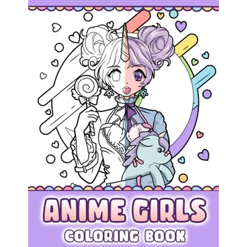 Anime Girls Coloring Book: Pop Manga Coloring Pages