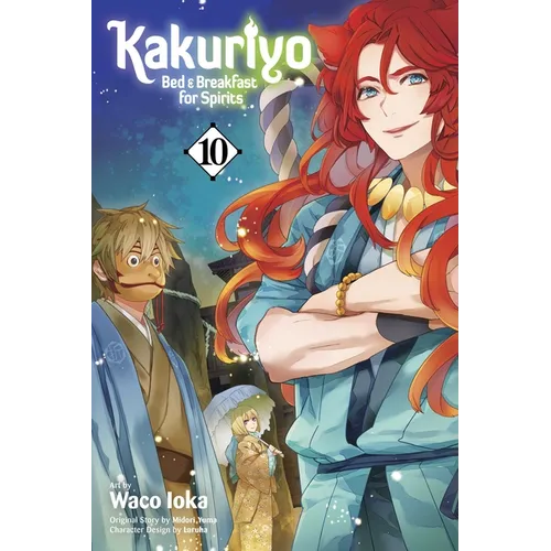 Kakuriyo: Bed & Breakfast for Spirits, Vol. 10