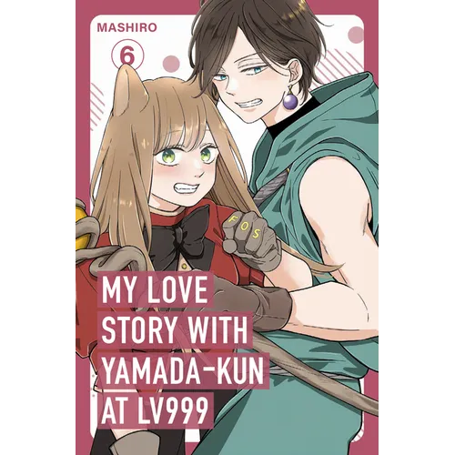 My Love Story with Yamada-Kun at Lv999 Volume 6