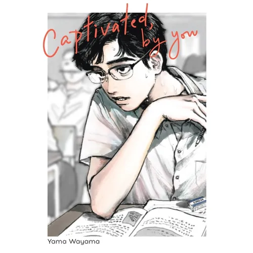 Captivated, by You