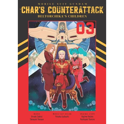 Mobile Suit Gundam: Char's Counterattack, Volume 3: Beltorchika's Children
