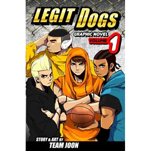 Legit Dogs: A Basketball Graphic Novel