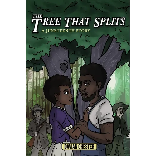 The Tree That Splits: A Juneteenth Story