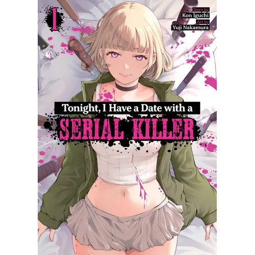 Tonight, I Have a Date with a Serial Killer Vol. 1