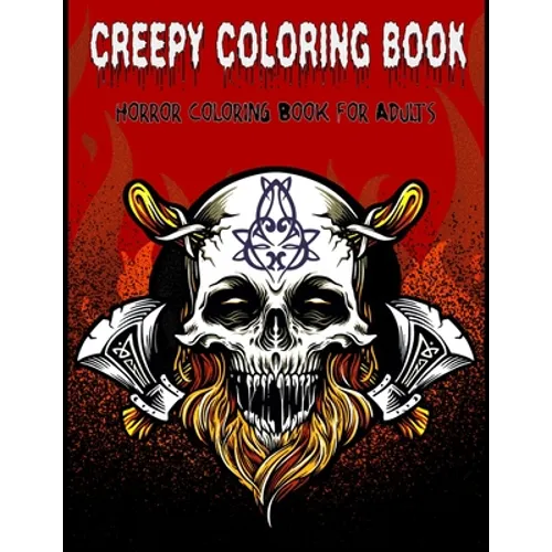 Creepy Coloring Book: Horror Coloring Book for Adults Relaxation (Zombie Coloring Book)