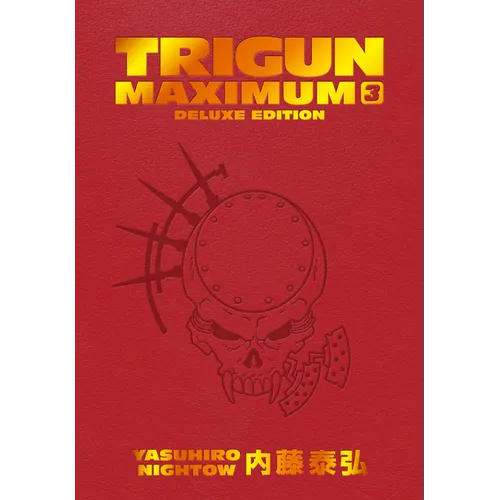 Trigun Maximum Deluxe Edition Volume 3