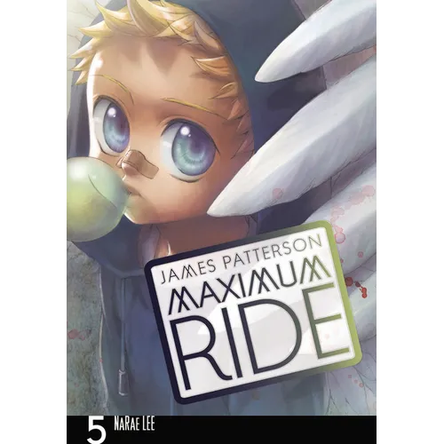 Maximum Ride: The Manga, Vol. 5