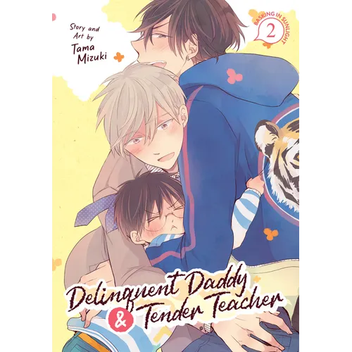 Delinquent Daddy and Tender Teacher Vol. 2: Basking in Sunlight