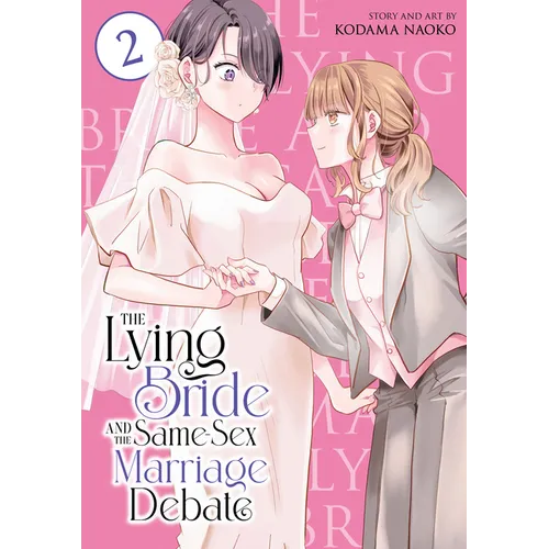 The Lying Bride and the Same-Sex Marriage Debate Vol. 2