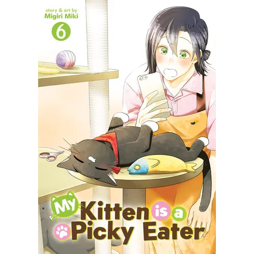 My Kitten Is a Picky Eater Vol. 6