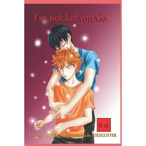 i'M NOT LET YOU GO