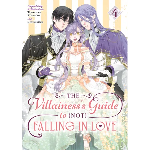The Villainess's Guide to (Not) Falling in Love 04 (Manga)